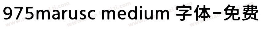 975marusc medium 字体字体转换